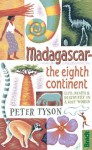 Madagascar: The Eighth Continent (Bradt Travel Guides (Travel Literature)) - Peter Tyson