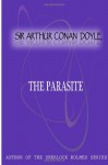 The Parasite - Arthur Conan Doyle