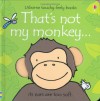 That's Not My Monkey - Fiona Watt