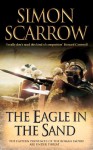 The Eagle in the Sand - Simon Scarrow