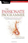 The Passionate Programmer - Chad Fowler, David Heinemeier Hansson