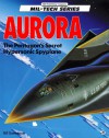 Aurora: The Pentagon's Secret Hypersonic Spyplane - Bill Sweetman