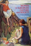 Women in European Culture and Society: A Sourcebook - Deborah Simonton