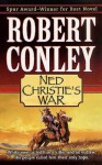 Ned Christie's War - Robert J. Conley