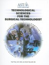 Technological Sciences for the Surgical Technologist (Spiral) - Paul Price