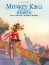 Monkey King Wreaks Havoc in Heaven (Adventures of Monkey King #2) - Debby Chen, Wenhai Ma