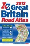 Great Britain Large Format Road Atlas 2012 - Geographers' A-Z Map Company