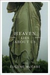 Heaven Lies About Us: Stories - Eugene McCabe