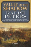 Valley of the Shadow: A Novel - Ralph Peters