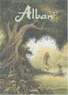 Alban, tome 6 : Dixi ! - Fourquemin, Dieter, Voillat