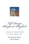 Life Design Blueprint Playbook - Susan Meyer