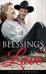 Blessings of Love: Western Romance (Leap of Love Series Book 6) - Paige Powers