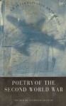 Poetry of the Second World War: An International Anthology - Desmond Graham