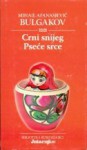 Crni snijeg / Pseće srce - Mikhail Bulgakov, Dina Kerhin Lapaine