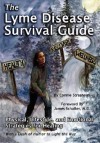 The Lyme Disease Survival Guide: Physical, Lifestyle, and Emotional Strategies for Healing - Connie Strasheim