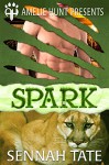Spark (Sunset Glade Panthers Book 1) - Sennah Tate, Amelie Hunt