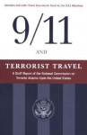 9/11 and Terrorist Travel: A Staff Report of the National Commission on Terrorist Attacks Upon the United States - National Commission on Terrorist Attacks, National Commission on Terrorist Attacks