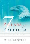 7 Pillars of Freedom - Mike Bentley