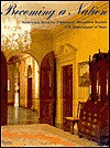 Becoming A Nation: Americana From The Diplomatic Reception Rooms, U. S. Department Of State - Jonathan L. Fairbanks, Gerald W.R. Ward