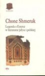 Legenda o Esterce w literaturze jidysz i polskiej - Chone Shmeruk