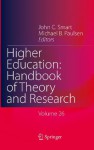 Higher Education: Handbook of Theory and Research: Volume 26 - John C. Smart, Michael B. Paulsen