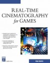 Real Time Cinematography For Games (Game Development Series) - Brian Hawkins