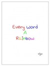 Every Word A Rainbow - Vigyan Chandra