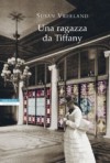 Una ragazza da Tiffany - Susan Vreeland, Massimo Ortelio