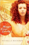 Maggie Come Lately - Michelle Buckman