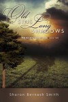 Old Sins, Long Shadows - Sharon Bernash Smith