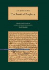 The Proofs of Prophecy: A Parallel Arabic-English Text - Abu Hatim al-Razi, Tarif Khalidi