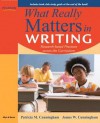 What Really Matters in Writing: Research-Based Practices Across the Curriculum - Patricia Marr Cunningham, James W. Cunningham