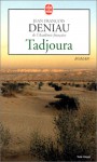 Tadjoura - Jean-François Deniau, Richard Crevier