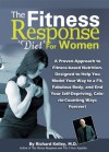 The Fitness Response 'Diet' for Women (The Fitness Response Series) - Richard KelleyMD, Sherrill Kelley