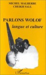 Parlons wolof - Michel Malherbe, Jacques Franquen