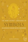 The New Secret Language of Symbols - David Fontana