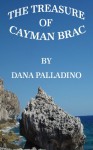 The Treasure of Cayman Brac - Dana Palladino, Eugene Orlando