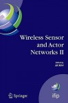 Wireless Sensor and Actor Networks II: Proceedings of the 2008 Ifip Conference on Wireless Sensor and Actor Networks (Wsan 08), Ottawa, Ontario, Canada, July 14-15, 2008 - Ali Miri