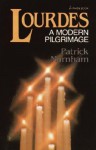 Lourdes: A Modern Pilgrimage - Patrick Marnham