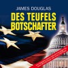 Des Teufels Botschafter - James Douglas, RADIOROPA Hörbuch - eine Division der TechniSat Digital GmbH, Peter Anders