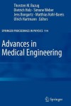 Advances in Medical Engineering - Thorsten M. Buzug, Prof Dietrich Holz, Prof Jens Bongartz, Prof Matthias Kohl-Bareis, Prof Ulrich Hartmann