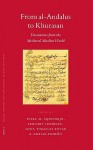 From Al-Andalus to Khurasan: Documents from the Medieval Muslim World - Petra M. Sijpesteijn, Lennart Sundelin, Sof-A Torallas Tovar