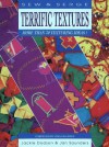 Terrific Textures - Jackie Dodson, Janice Saunders Maresh, Jan Saunders