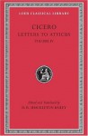 Cicero: Letters to Atticus, Vol. 4: 282-426 (Loeb Classical Library, No. 491) (Latin and English Edition) - Cicero, D.R. Shackleton Bailey