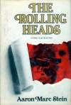 The rolling heads - Aaron Marc Stein