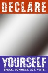 Declare Yourself: Speak. Connect. Act. Vote. More Than 50 Celebrated Americans Tell You Why - Norman Lear, America Ferrera, Declare Yourself