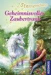 Sternenschweif, 16, Geheimnisvoller Zaubertrank (German Edition) - Linda Chapman, Silvia Christoph Biz Hull