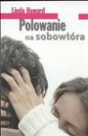 Polowanie na sobowtóra - Linda Howard, Aldona Możdżyńska