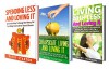 Frugal Living Hacks Box Set (3 in 1): Your Complete Guide To Saving Money And Simplifying Your Life (Cutting Back, How To Downsize Your Life, Declutter Your Space) - Kathy Stanton, Rick Riley