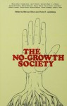 The No-Growth Society - Mancur Olsen, Hans H Landsberg